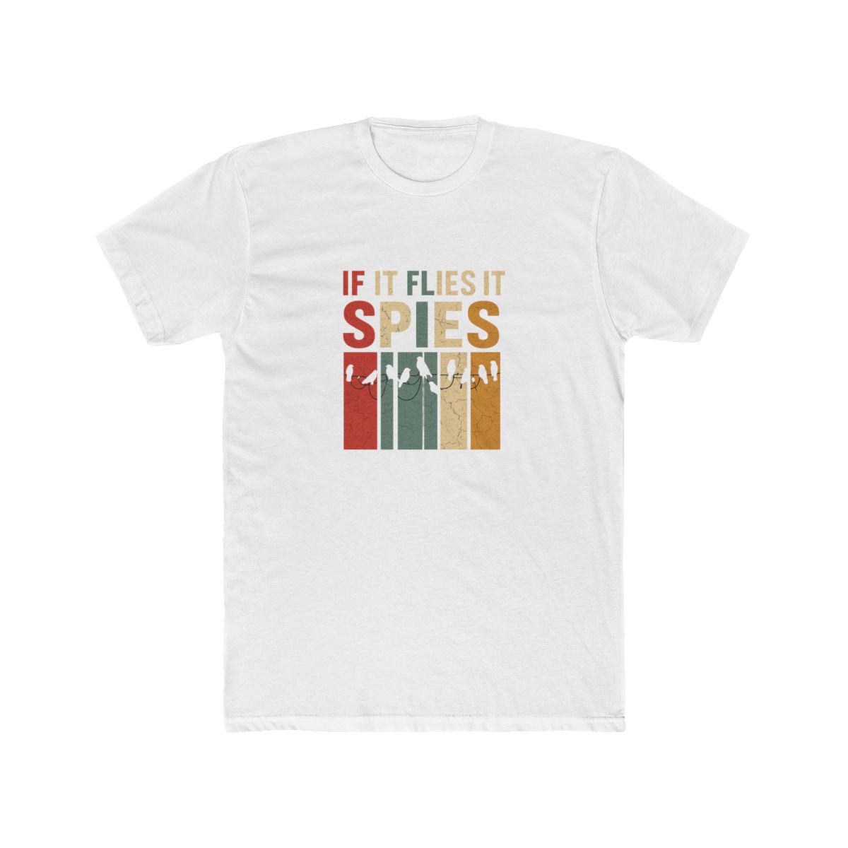 Vintage Birds Aren't Real Movement If It Flies It Spies Spy T-Shirt